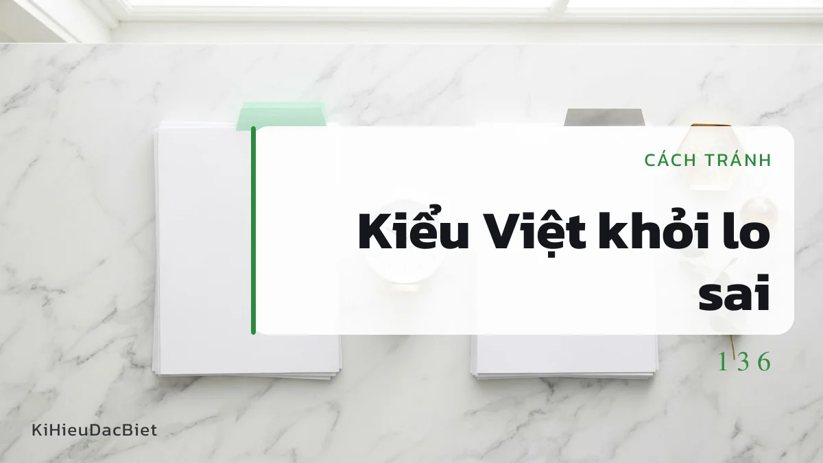 Viết kiểu Việt để khỏi lo sai đuôi ngày