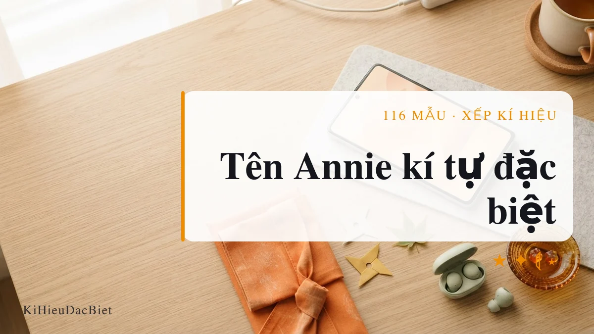 Tên Annie viết bằng kí tự đặc biệt