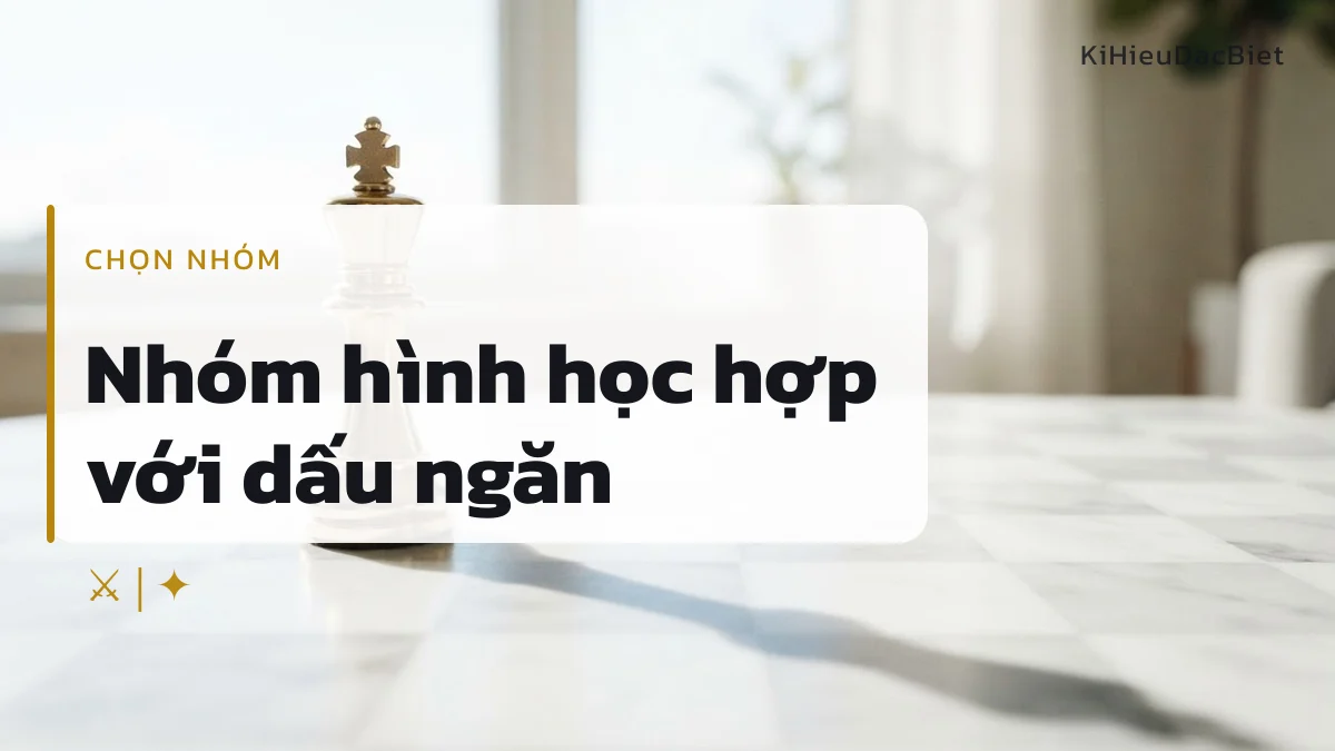 Nhóm kí hiệu hình học hợp với cách ghép tên đội trong AoE