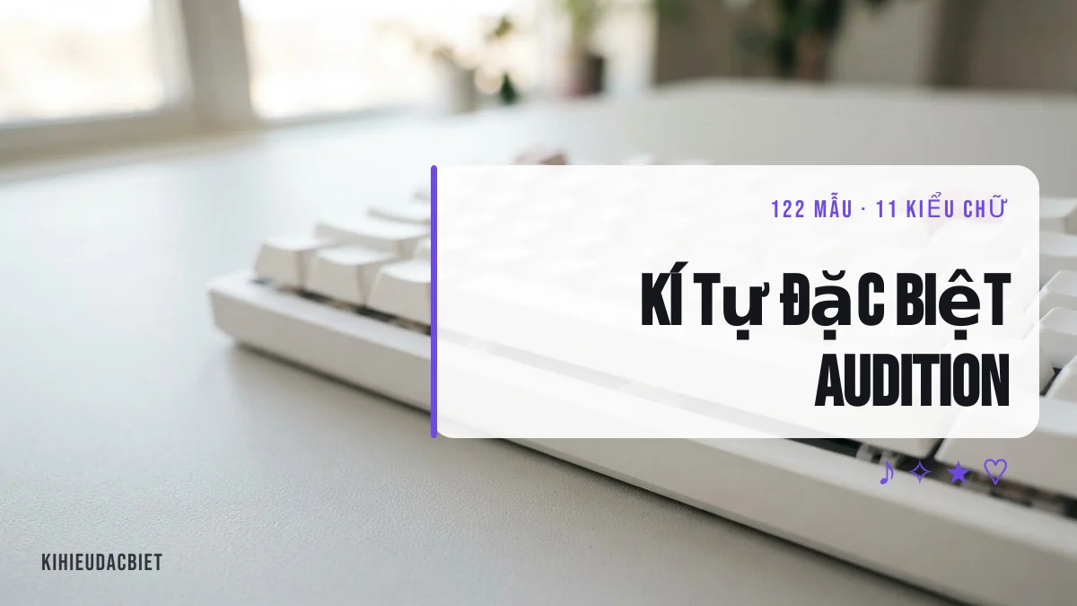 Kí tự đặc biệt Audition và mẫu tên cho game nhảy