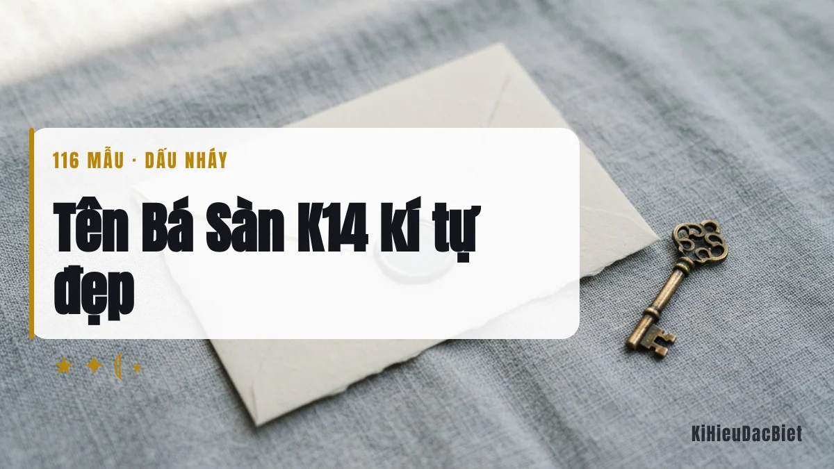 Tên Bá Sàn K14 viết bằng kí tự đặc biệt