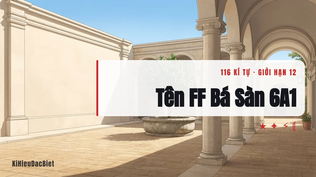 Tên Free Fire bá sàn kèm mã lớp 6A1