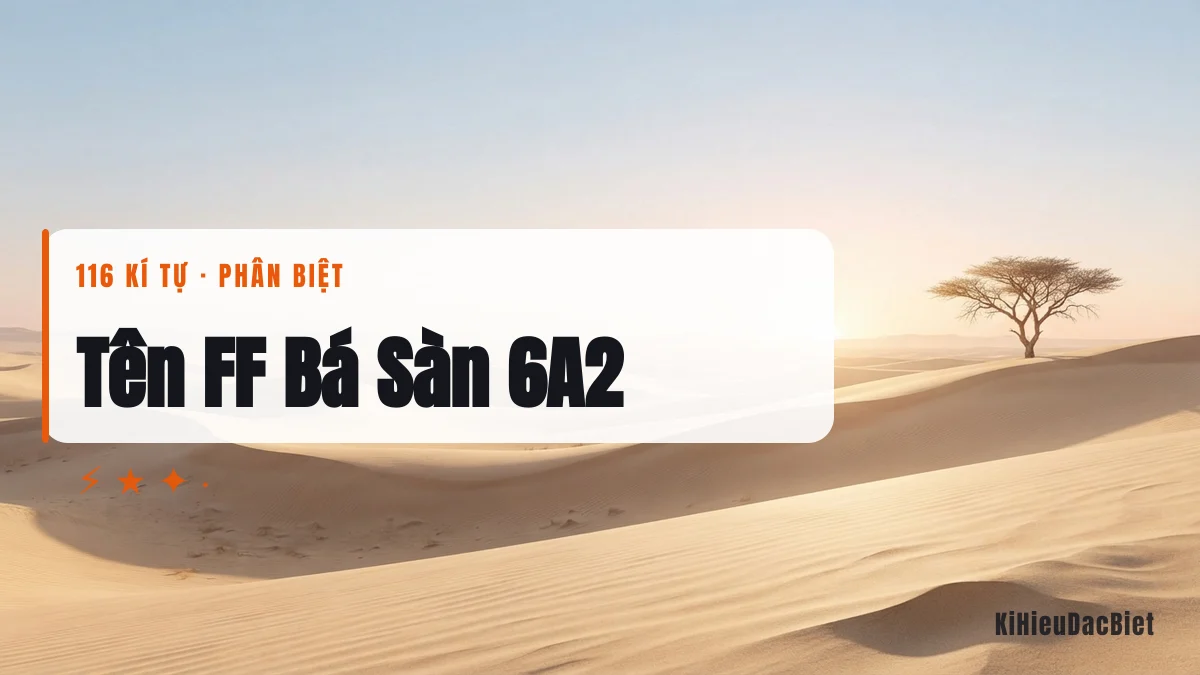 Tên Free Fire bá sàn kèm mã lớp 6A2