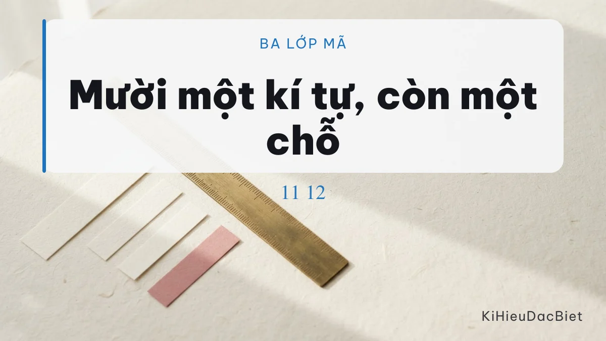 Tên ghép ba lớp gần như hết chỗ trong giới hạn 12 kí tự