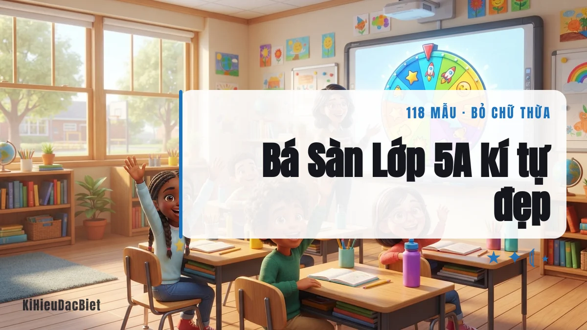 Tên Bá Sàn Lớp 5A viết bằng kí tự đặc biệt