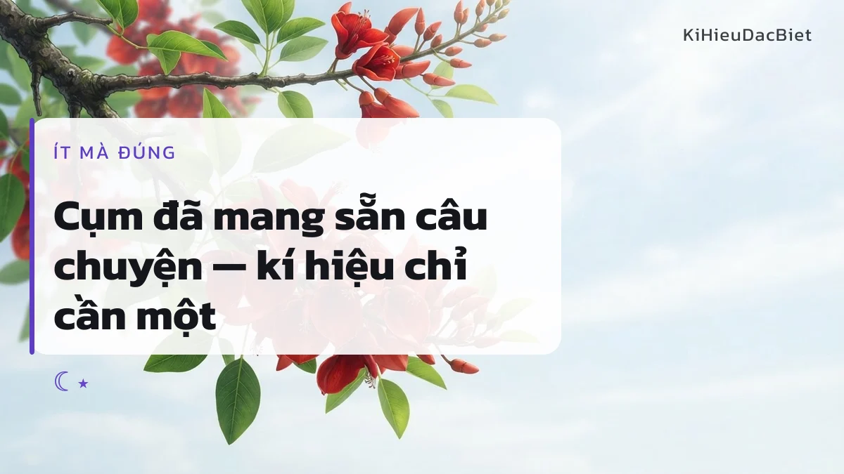 Vì sao cụm Bạch Nguyệt Quang chỉ cần một kí hiệu trang trí