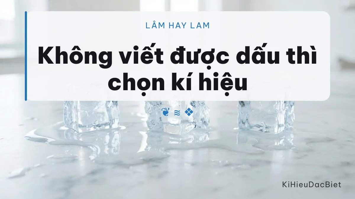 Phân biệt Bảo Lâm và Bảo Lam bằng nhóm kí hiệu khi ô nhập không nhận dấu