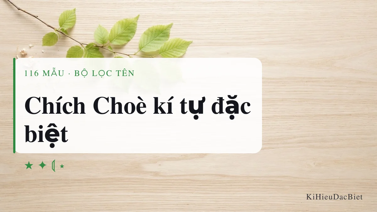 Tên Chích Choè viết bằng kí tự đặc biệt