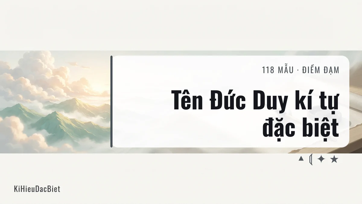 Tên Đức Duy viết bằng kí tự đặc biệt