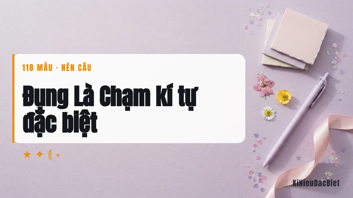 Tên Đụng Là Chạm viết bằng kí tự đặc biệt