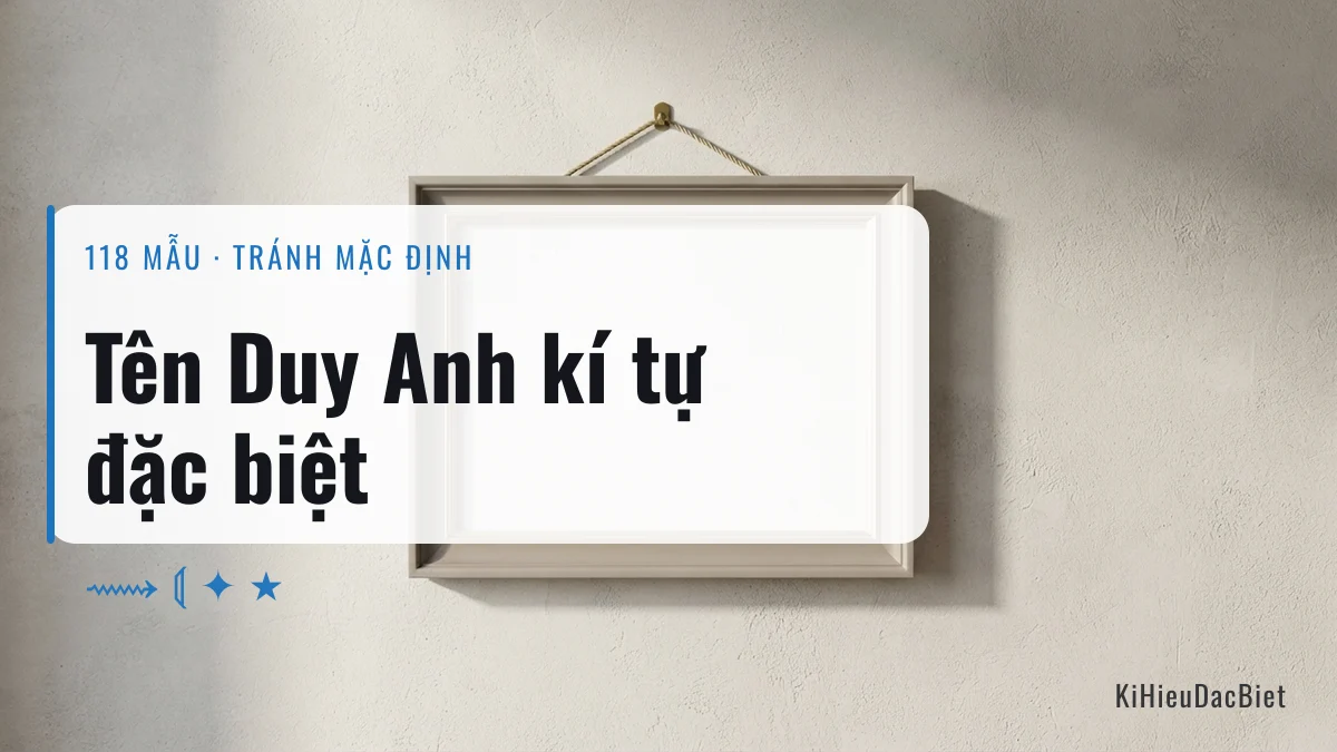Tên Duy Anh viết bằng kí tự đặc biệt