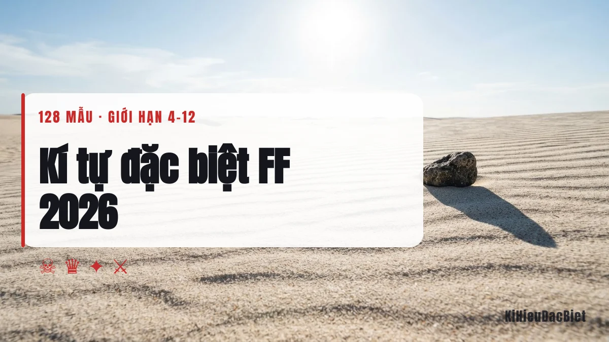 Kí tự đặc biệt FF và mẫu tên Free Fire đẹp