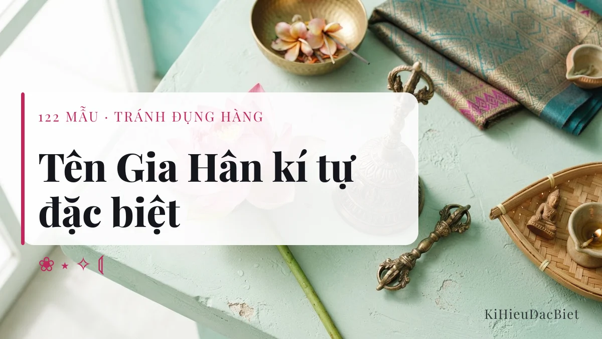 Tên Gia Hân viết bằng kí tự đặc biệt