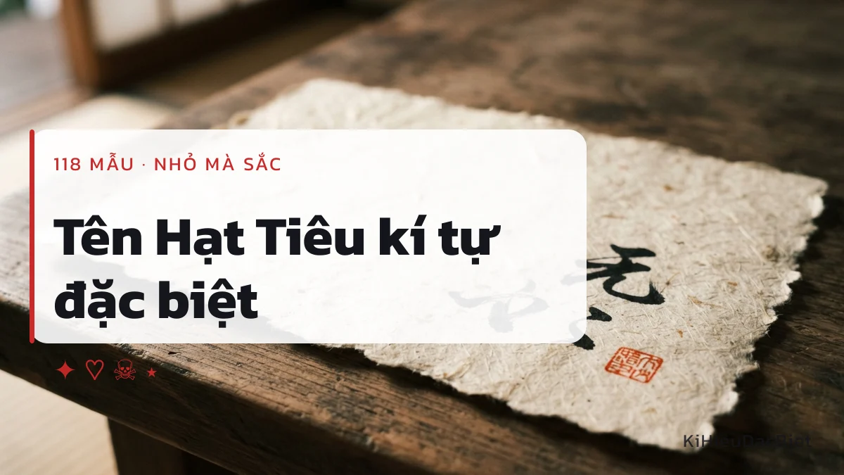 Tên Hạt Tiêu viết bằng kí tự đặc biệt