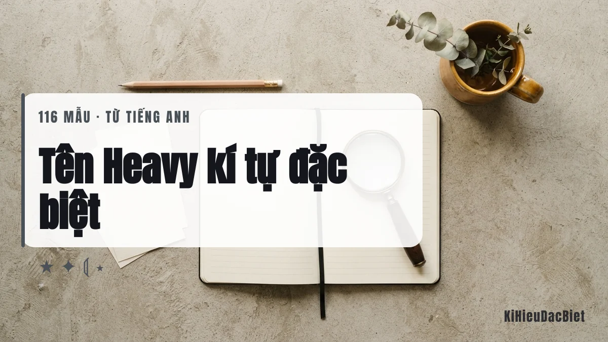 Tên Heavy viết bằng kí tự đặc biệt