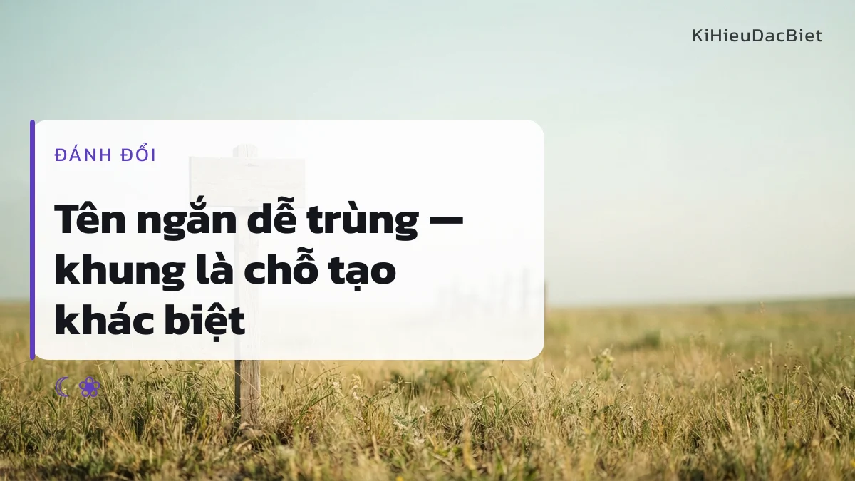 Với tên ngắn như Hiền, phần khung mới là chỗ tạo khác biệt