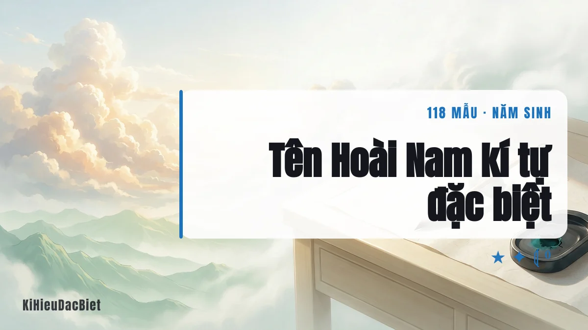 Tên Hoài Nam viết bằng kí tự đặc biệt