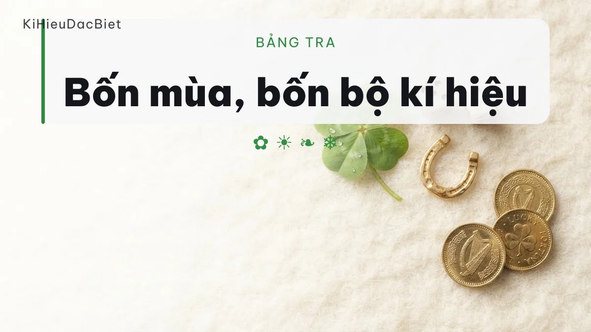 Bảng kí hiệu chia theo bốn mùa