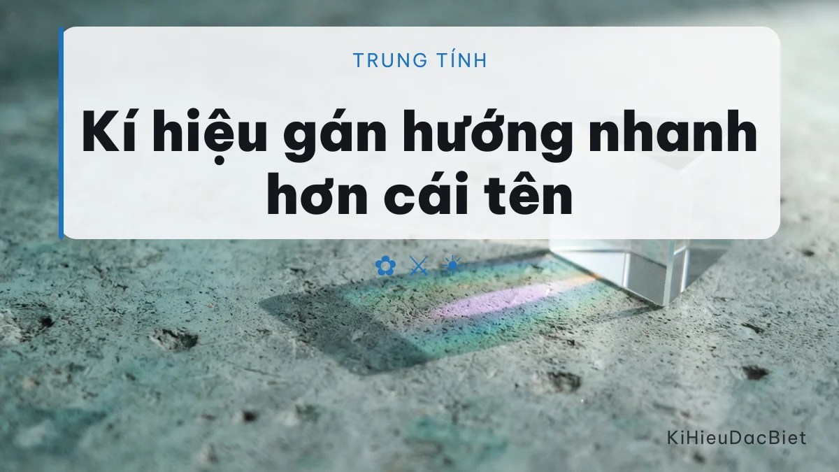 Kí hiệu quyết định người đọc hiểu tên Hoàng Anh là nam hay nữ