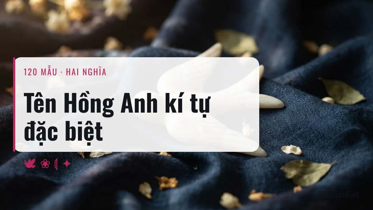 Tên Hồng Anh viết bằng kí tự đặc biệt