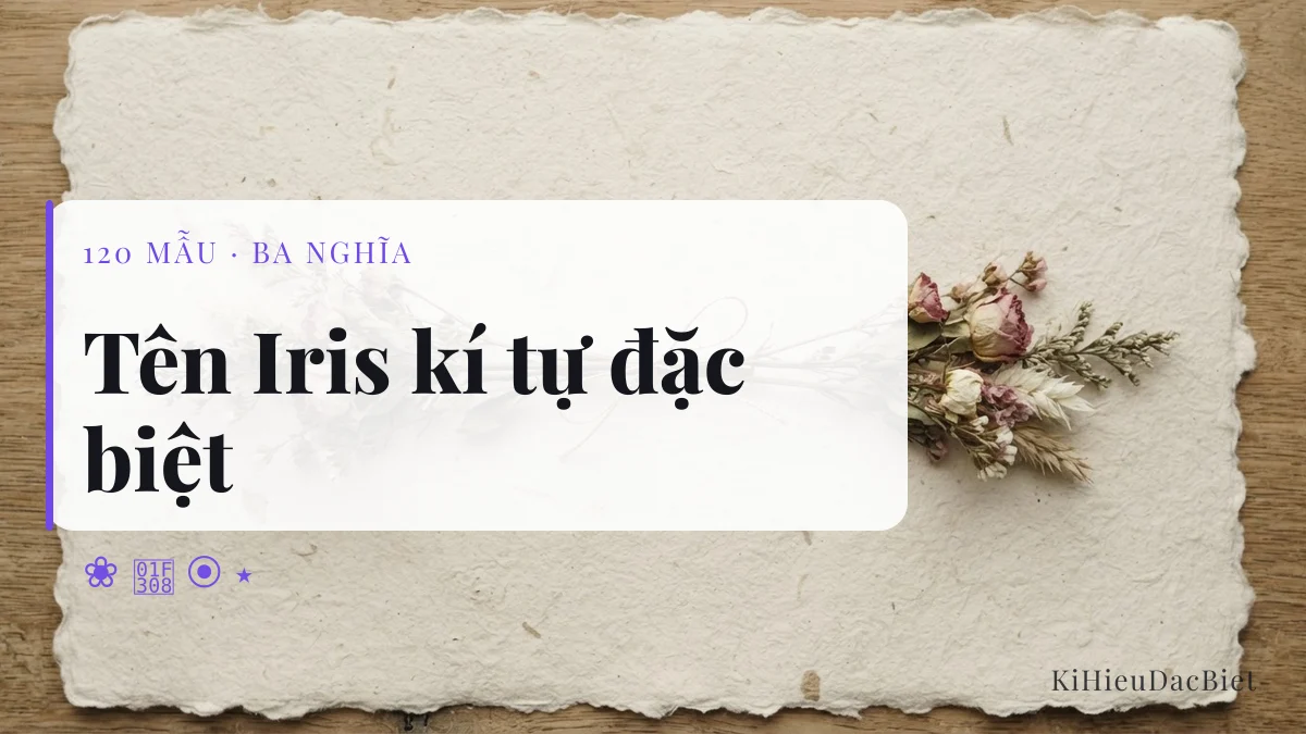Tên Iris viết bằng kí tự đặc biệt