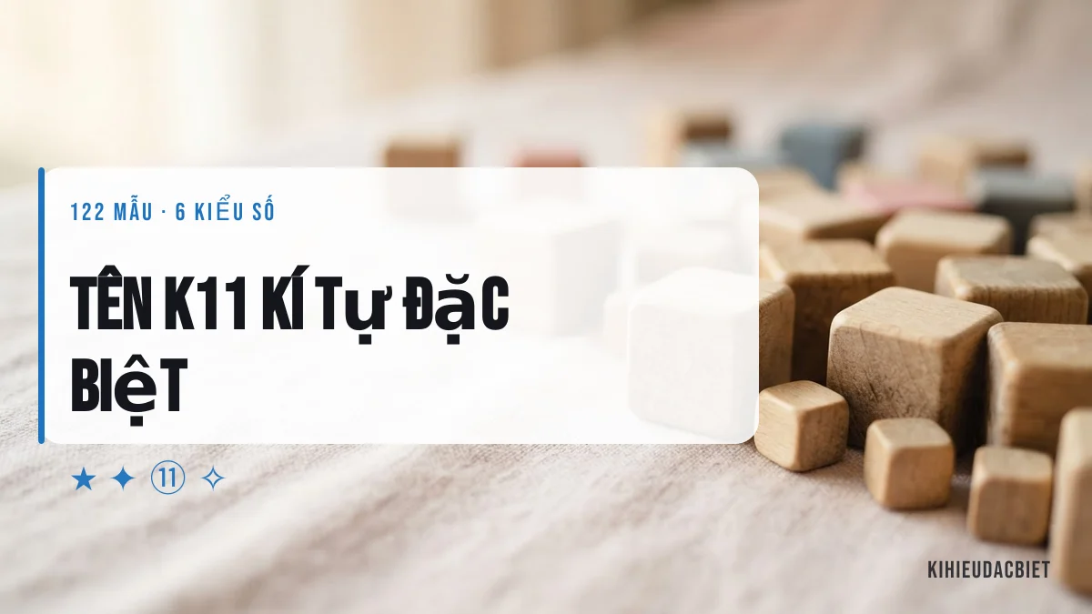 Tên K11 viết bằng kí tự đặc biệt cho game và Facebook