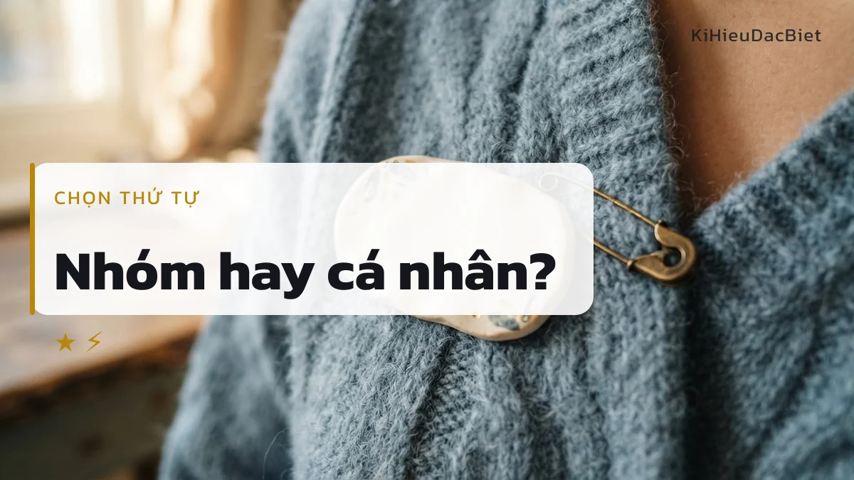 Chơi theo nhóm thì đặt mã trước, muốn nhớ cá nhân thì đặt biệt danh trước