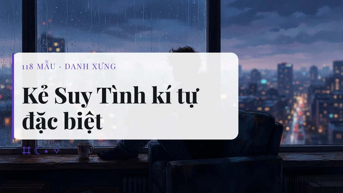 Tên Kẻ Suy Tình viết bằng kí tự đặc biệt