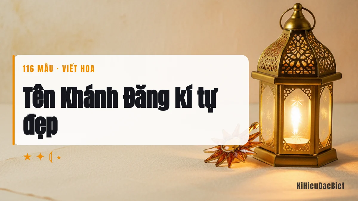Tên Khánh Đăng viết bằng kí tự đặc biệt