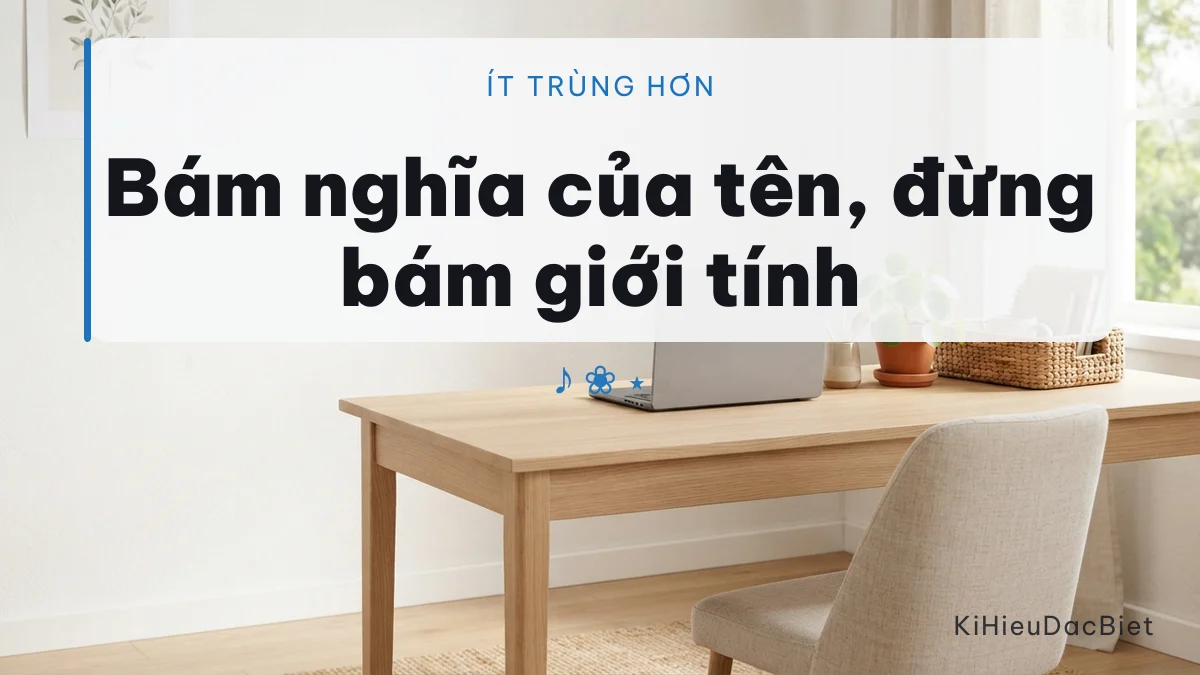 Bám nghĩa của tên Khánh Linh thay vì chọn kí hiệu theo giới tính