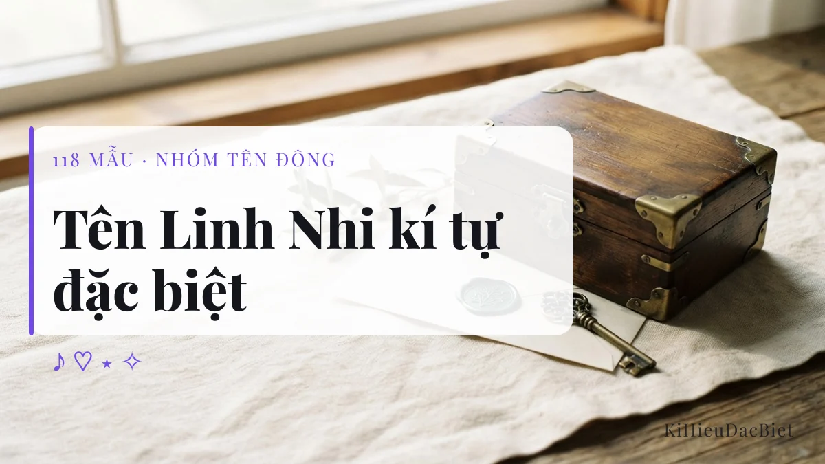 Tên Linh Nhi viết bằng kí tự đặc biệt
