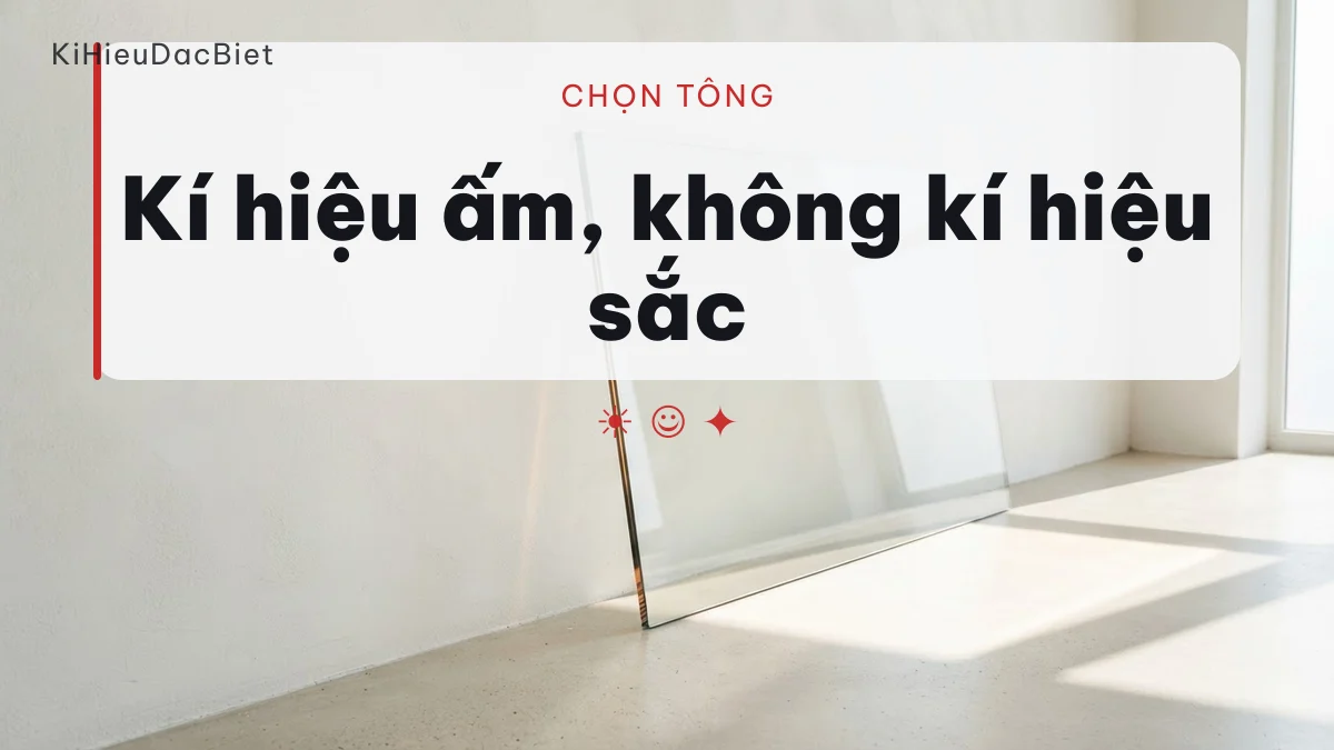 Chọn kí hiệu ấm cho biệt danh tự trào