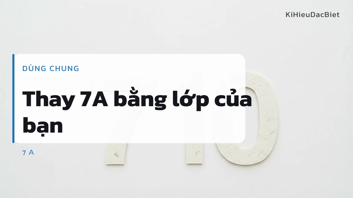 Toàn bộ mẫu tên trong bài dùng được cho mọi mã lớp