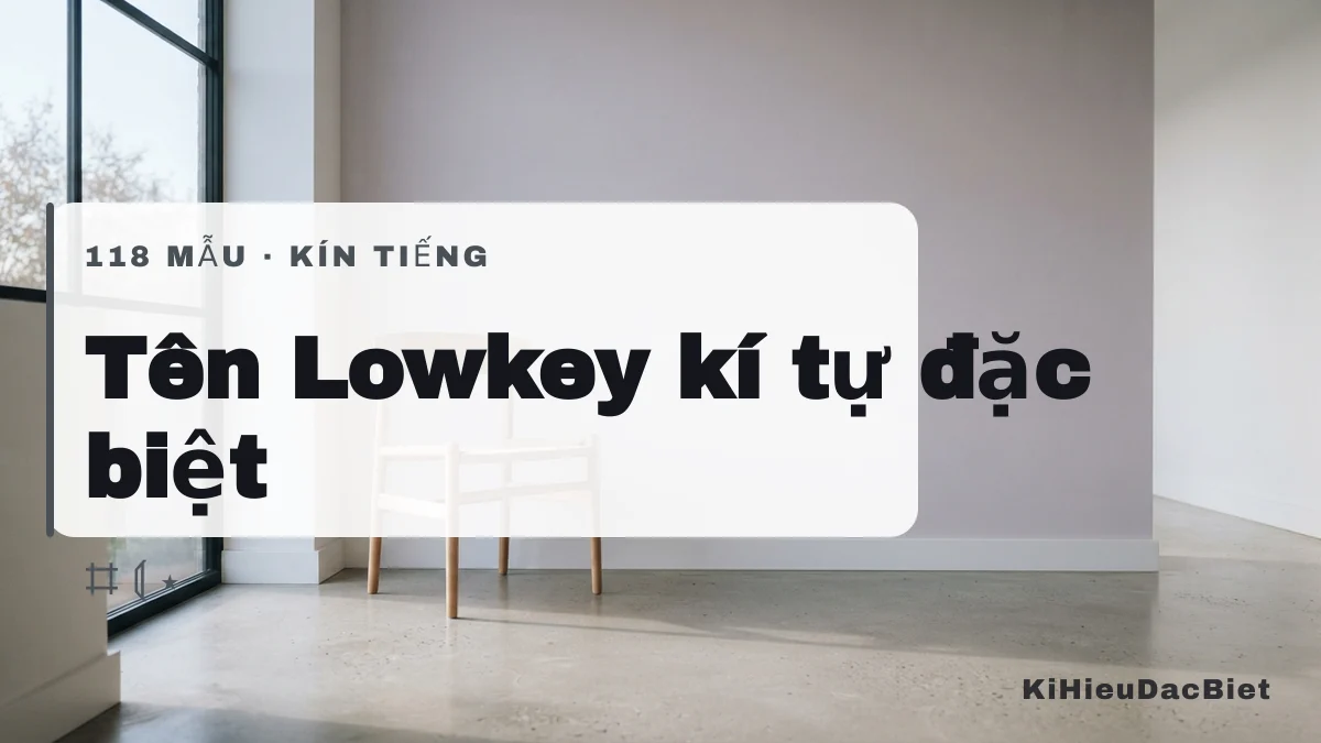 Tên Lowkey viết bằng kí tự đặc biệt