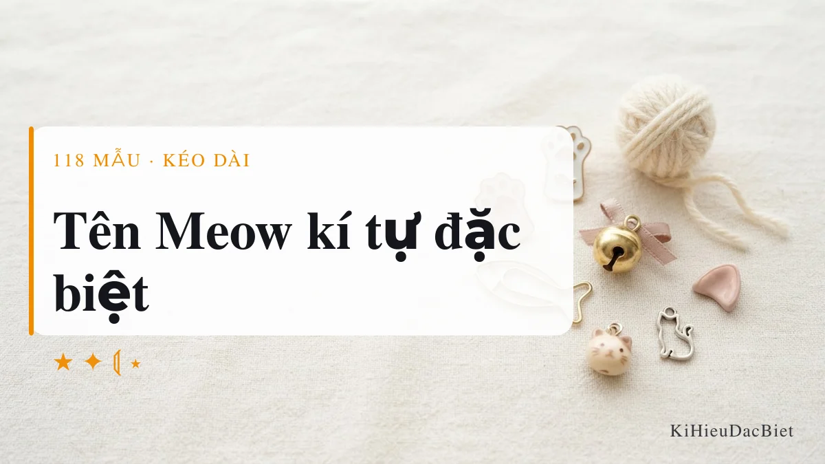 Tên Meow viết bằng kí tự đặc biệt