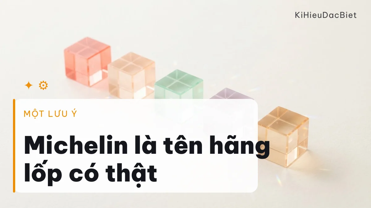 Lưu ý về thương hiệu khi dùng tên Michelin Boy