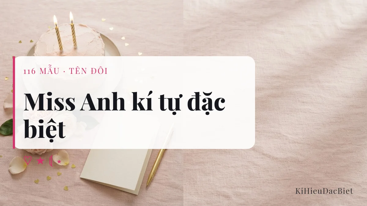 Tên Miss Anh viết bằng kí tự đặc biệt