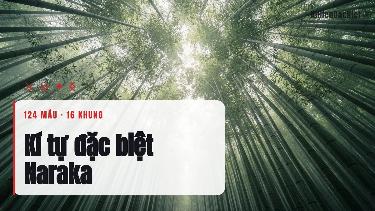 Kí tự đặc biệt Naraka và khung tên ghép sẵn