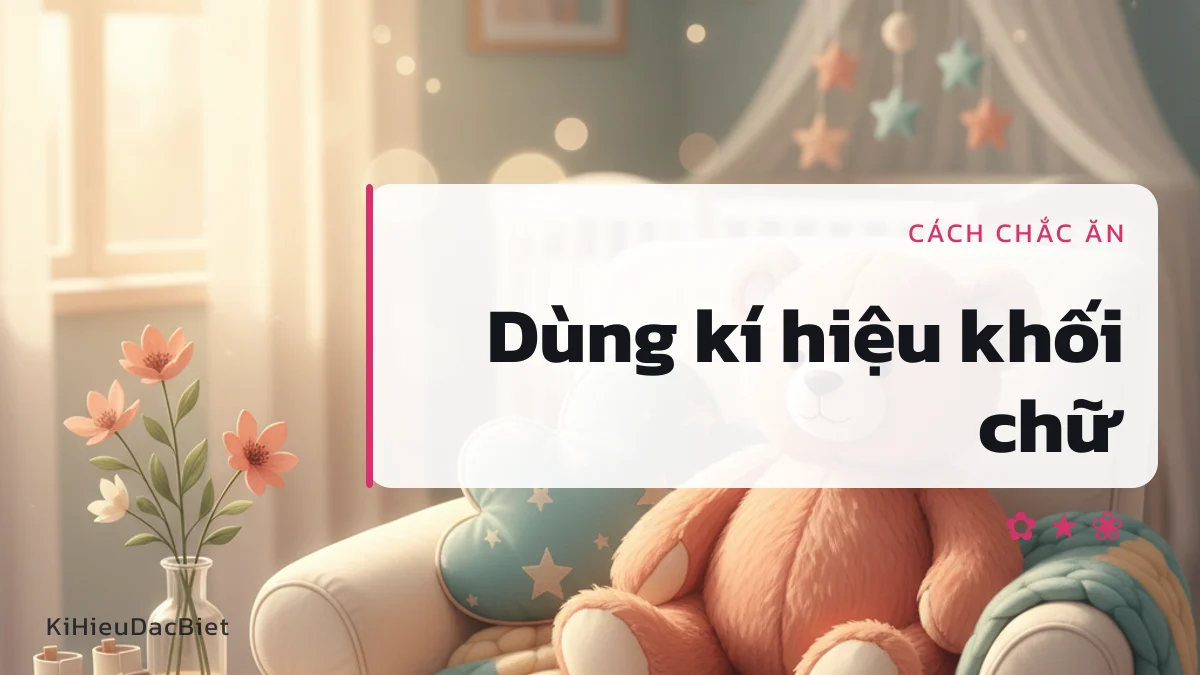 Dùng kí hiệu khối chữ thay cho emoji màu