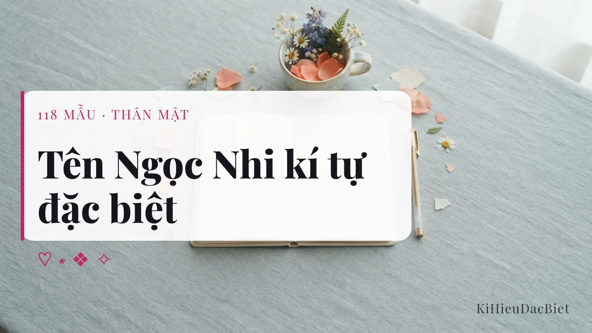 Tên Ngọc Nhi viết bằng kí tự đặc biệt