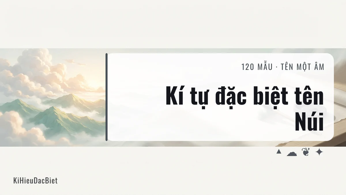 Kí tự đặc biệt cho tên Núi