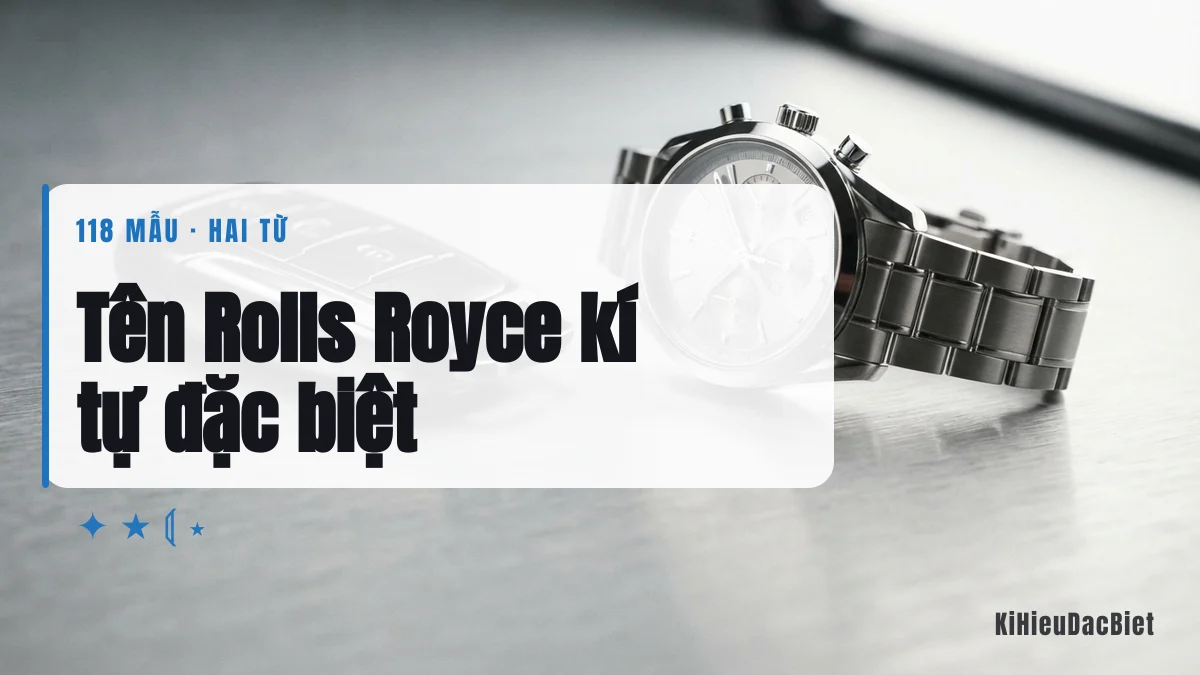 Tên Rolls Royce viết bằng kí tự đặc biệt