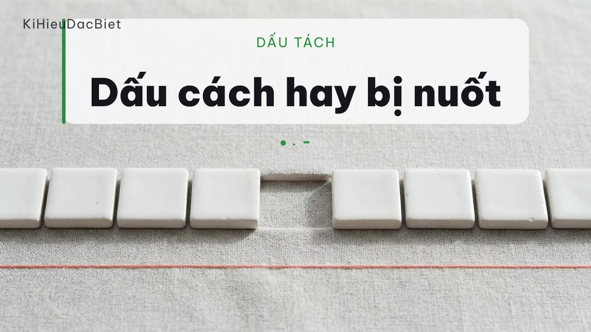 Bảng so các dấu tách thay cho khoảng trắng
