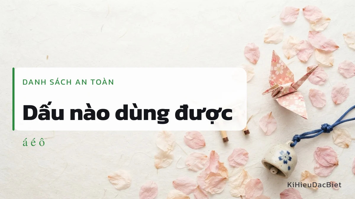 Danh sách dấu tiếng Việt an toàn với hầu hết font