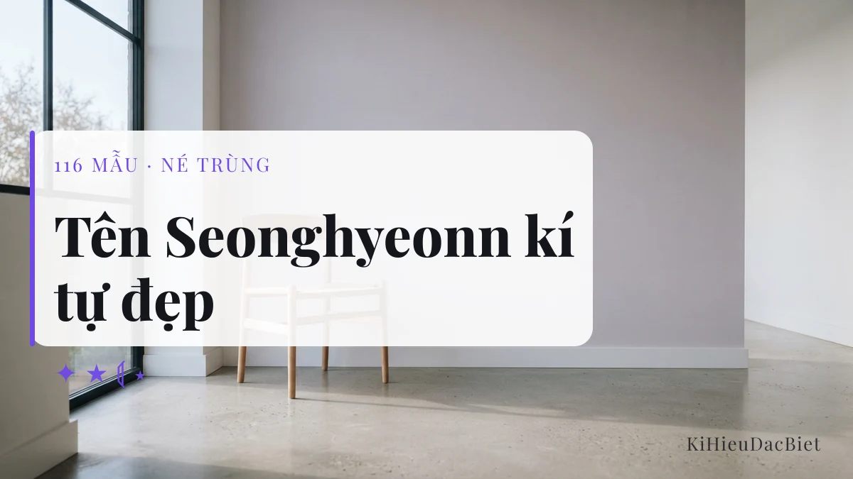Tên Seonghyeonn viết bằng kí tự đặc biệt