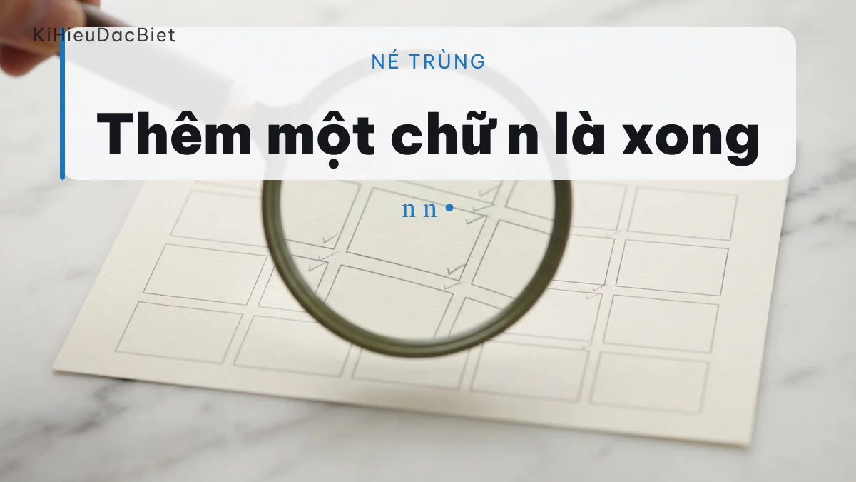 Lặp chữ cuối để né trùng tên trên nền tảng
