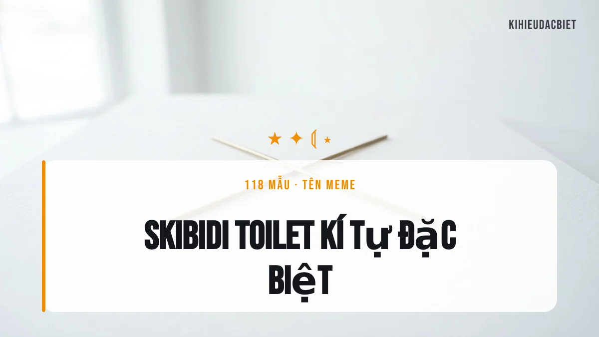 Tên Skibidi Toilet viết bằng kí tự đặc biệt