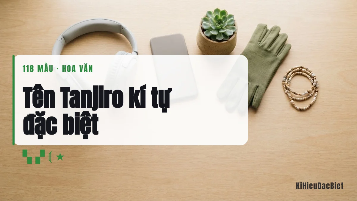 Tên Tanjiro viết bằng kí tự đặc biệt