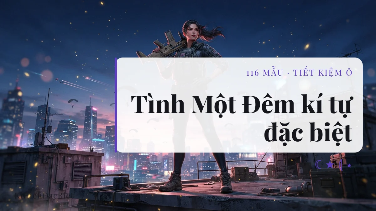 Tên Tình Một Đêm viết bằng kí tự đặc biệt