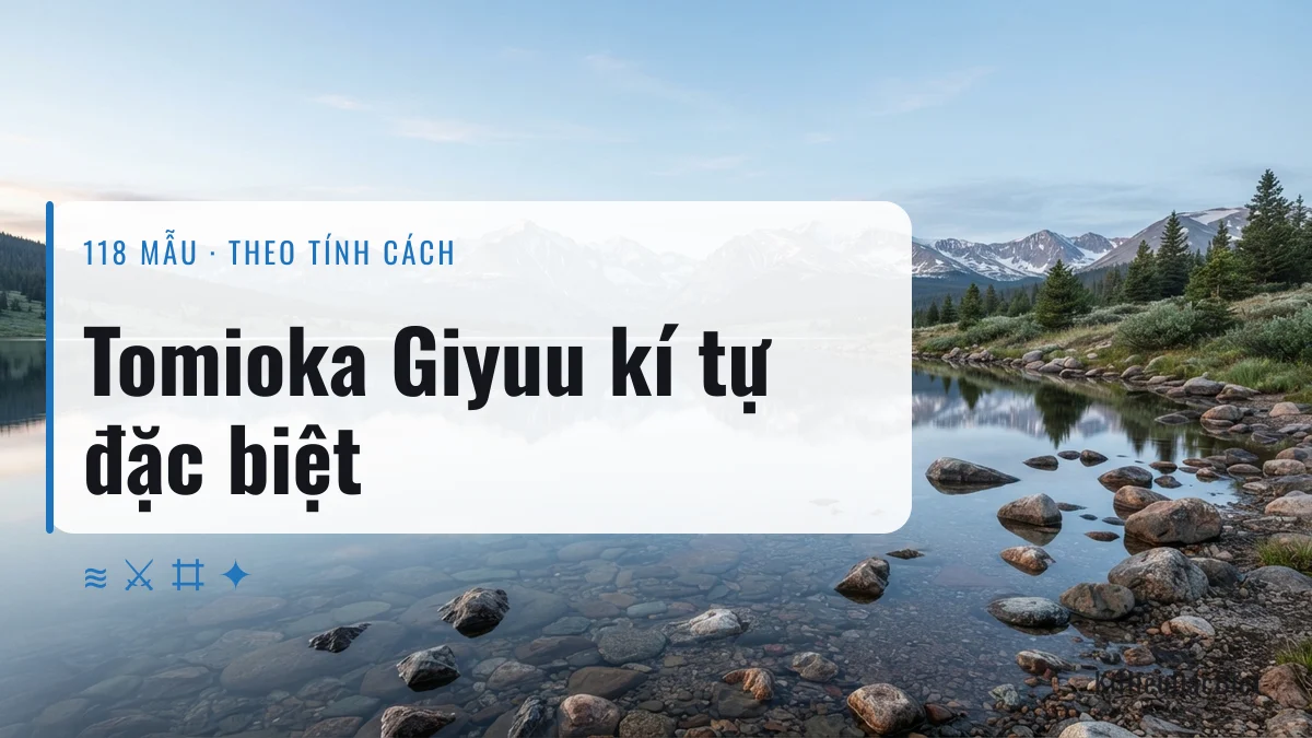 Tên Tomioka Giyuu viết bằng kí tự đặc biệt